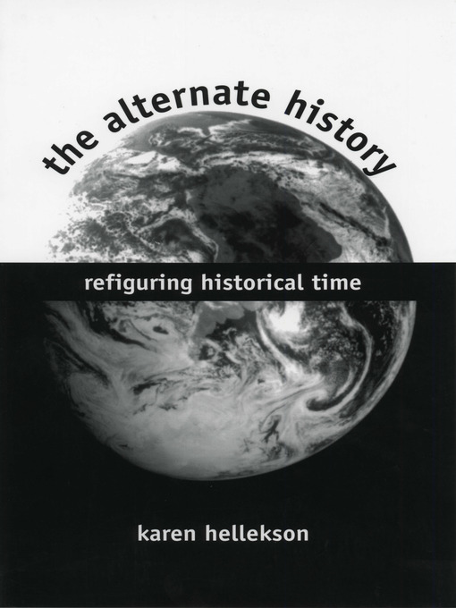 Title details for The Alternate History by Karen Hellekson - Available